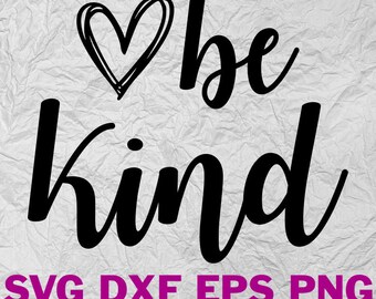 Free Free Heart Be Kind Svg 820 SVG PNG EPS DXF File