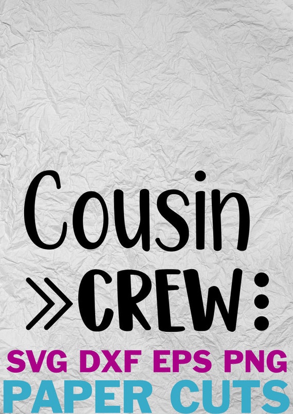 Download Cousin Crew Digital Download svg dxf png eps | Etsy