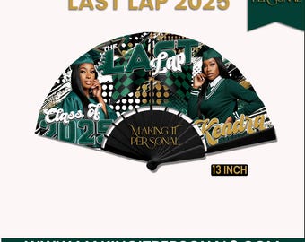 May include: A black and green graduation fan with the text "Last Lap 2025" and "Class of 2025". The fan also features a photo of two people in graduation caps and gowns. The fan is 13 inches in size.