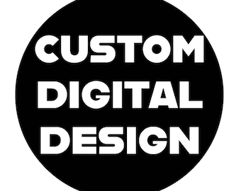 Custom Digital Design Request