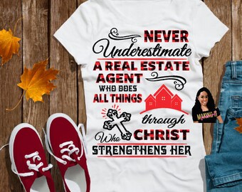 Never Underestimate A Real Estate Agent Tshirt