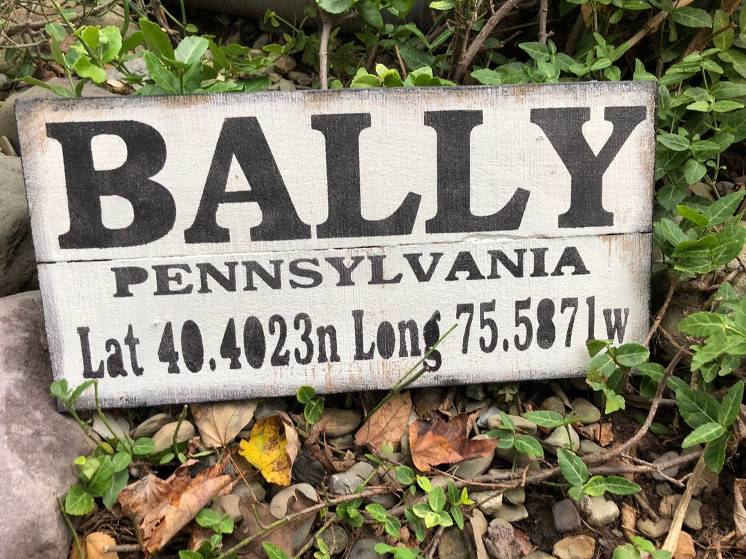 Bally Pennsylvania Sign Latitude Longitude Sign Town Sign Etsy