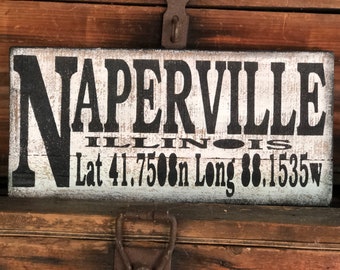 Naperville Illinois Latitude Longitude Sign, Custom GPS Sign, Unique Farmhouse Decor, Best Realtor Closing Gift