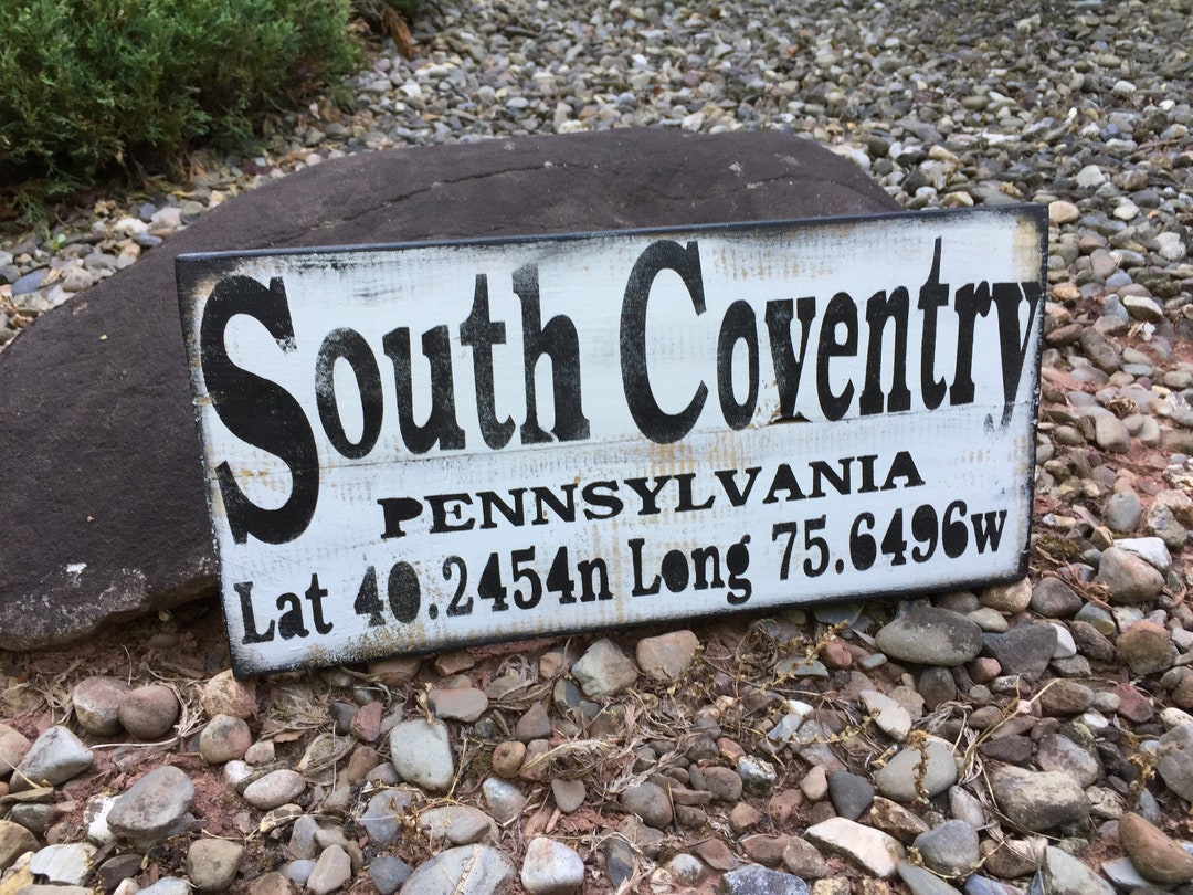 South Coventry Pennsylvania Sign, Latitude Longitude Sign, Town Sign, Unique Farmhouse Sign