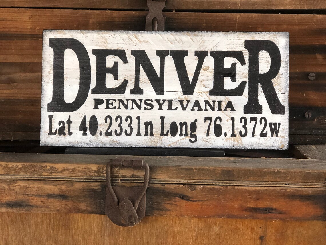 Denver Pennsylvania Sign Latitude Longitude Sign Town Sign Etsy