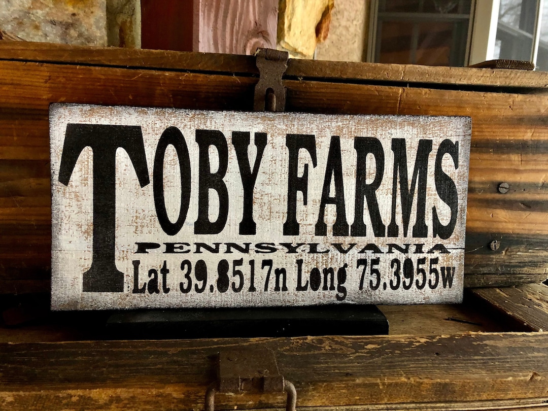 Toby Farms Pennsylvania Sign, Latitude Longitude Sign, Town Sign