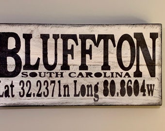 Latitude Longitude Sign |GPS Coordinates Sign | NO Design FEE | Bluffton Sign |Wedding Gift Sign | Custom House Sign | Town Sign | City Sign