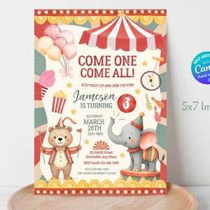 May include: A 5x7 circus-themed birthday invitation featuring a red and white striped tent, a bear, and an elephant. Text reads: COME ONE COME ALL! Jameson IS TURNING 3, SATURDAY MARCH 28TH 2PM-4PM, 123 Smith Street, Smithville, Any Place, RSVP Sarah 123-456-7890.