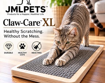 May include: A rectangular cat scratching board with a light wood frame and a textured gray surface. A tabby cat is stretching on the board. Text reads: JMLPETS, Claw-Care XL, Healthy Scratching. Without the Mess, Durable, Healthy Cats, Mess Free.