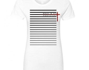 Walk In His Footsteps Christian Tee: Premium Women's Religion Shirt