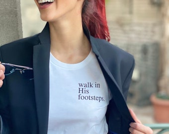 Walk In His Footsteps Christian Tee, Women's Cotton T-Shirt