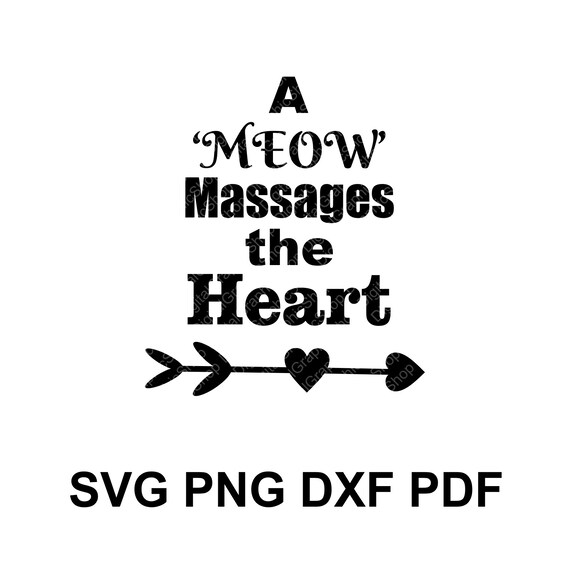 Download A Meow Massages The Heart Svg Cat Quotes Svg Cat Mom Gift Etsy PSD Mockup Templates