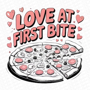 Love from the first bite of pizza png, Picture of pizza png, Love pizza, Cheesy pizza png, T-shirt pizza print, Sublimation on t-shirt png