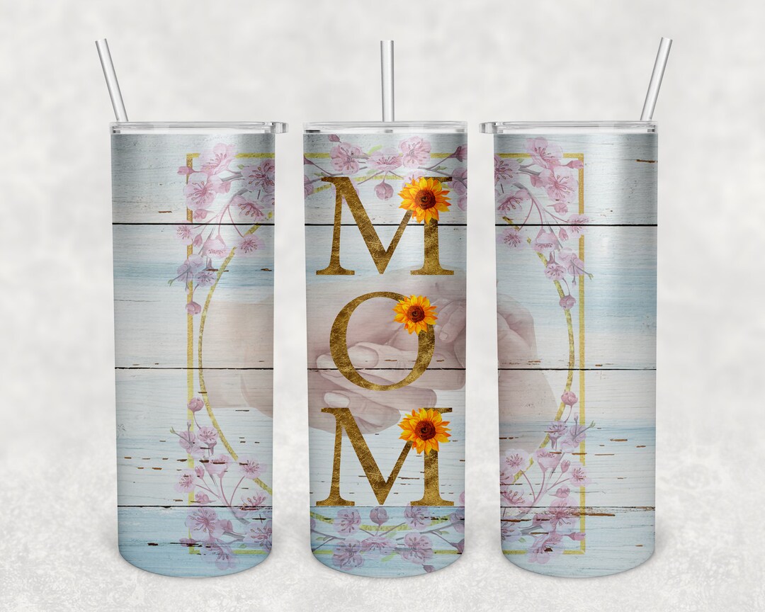 Mother Day Skinny Tumbler 20 Oz. Sublimation Design - MOM Tumbler Png ...