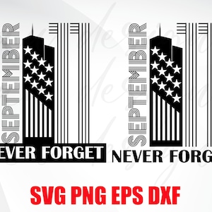 911 を決して忘れない SVG - 9 月 11 日 svg - Cricut 用クリップアート - 愛国者の日 svg - アメリカの 911 旗 svg カット ファイル、デジタル ダウンロード