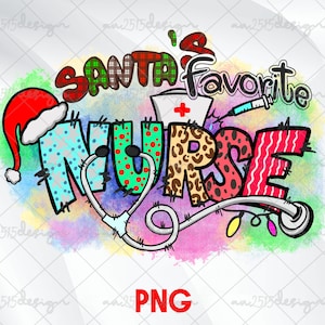 Santa's Favorite Nurse Sublimation Design PNG file Instant Download