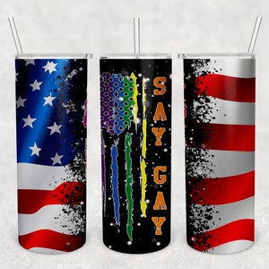 SAY GAY LGBT Flag Skinny Tumbler Sublimation Png file Instant Download