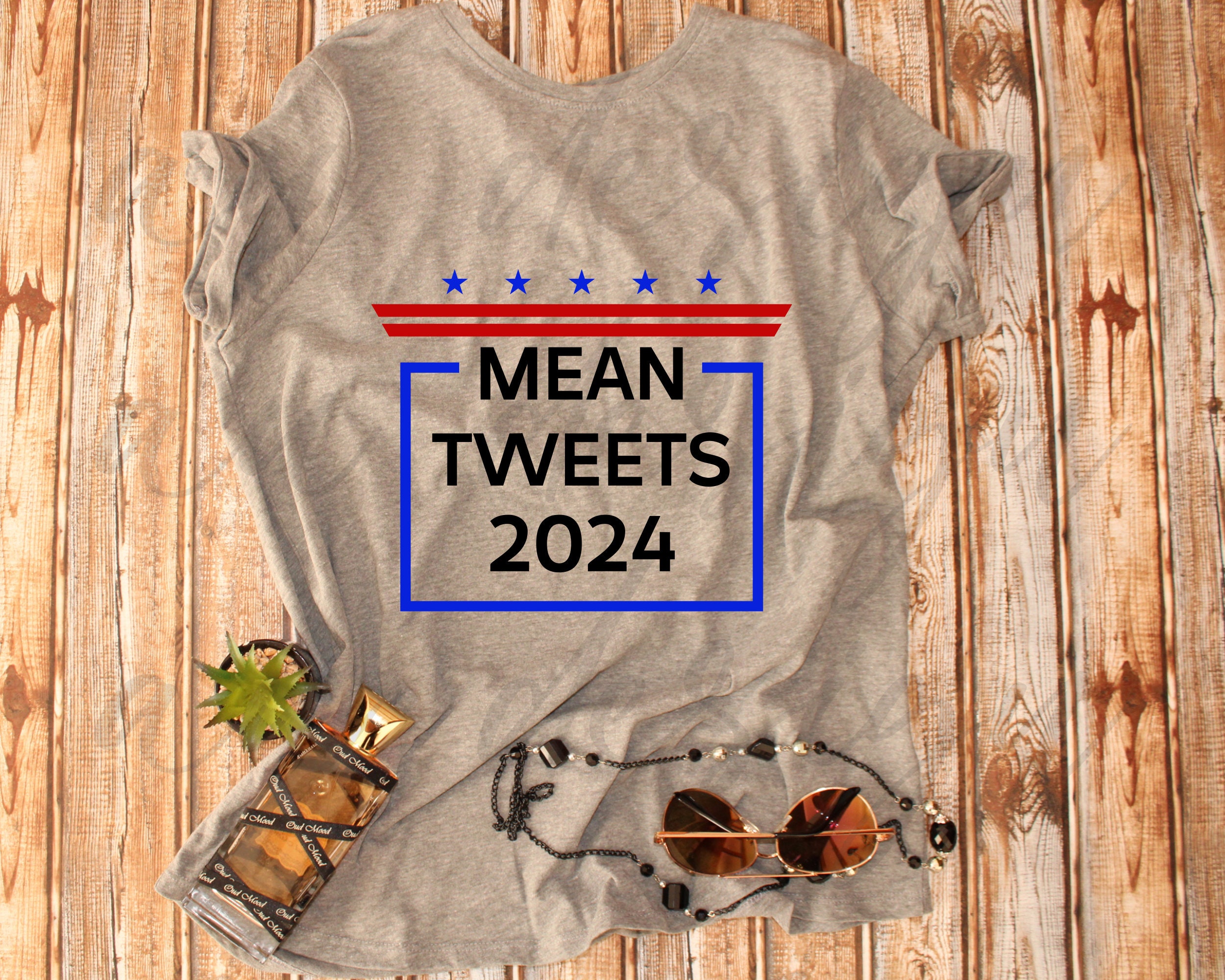 Mean Tweets 2024 SVG Mean Tweets Cheap Gas 2024 Funny Etsy