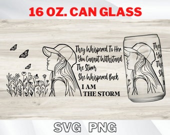 I am The Storm 16 oz Can Glass Svg,  Png File Digital Download