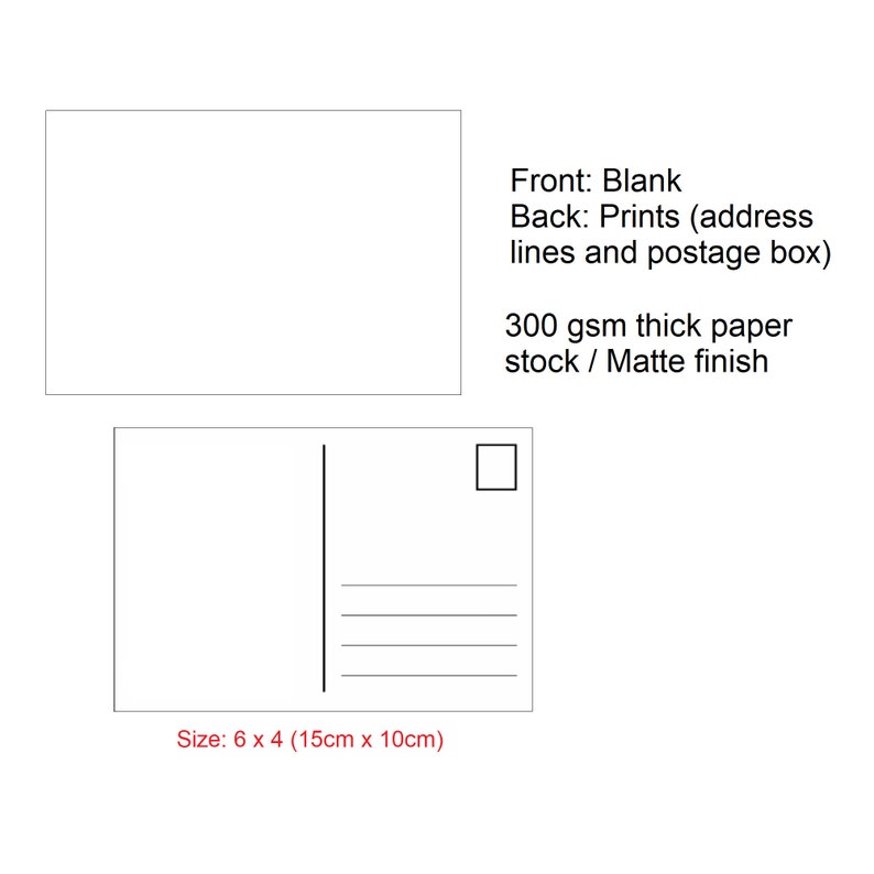 May include: Blank postcard with a white background and a space for an address on the back. The postcard is 6 inches by 4 inches (15 cm x 10 cm) and is made of 300 gsm thick paper with a matte finish.