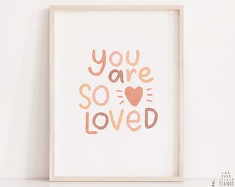You Are So Loved kinderkamerprint, boho kinderkamerdecoratie (digitale download)