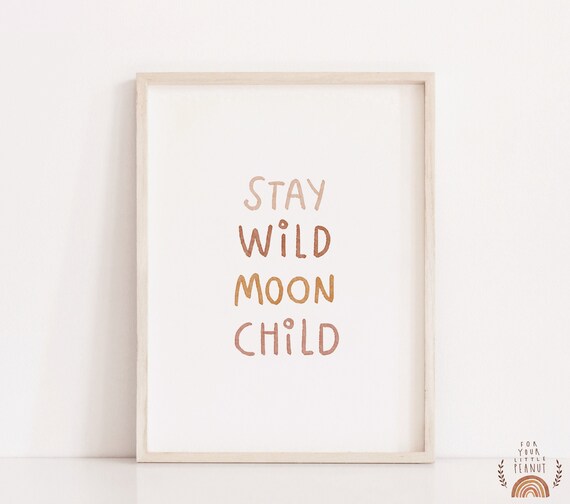 Stay Wild Moon Child Nursery Art Print (Digital Download)