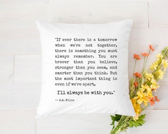 I'll Always be With You decorative throw pillowcase, AA Milne quote from Winnie the Pooh, Farmhouse Decor Pillow with Quote