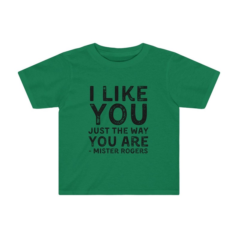 Mr Rogers Wisdom Toddler Shirt with Mister Rogers/'s Quote Encouraging Kids Clothing I Like You Just the way You Are