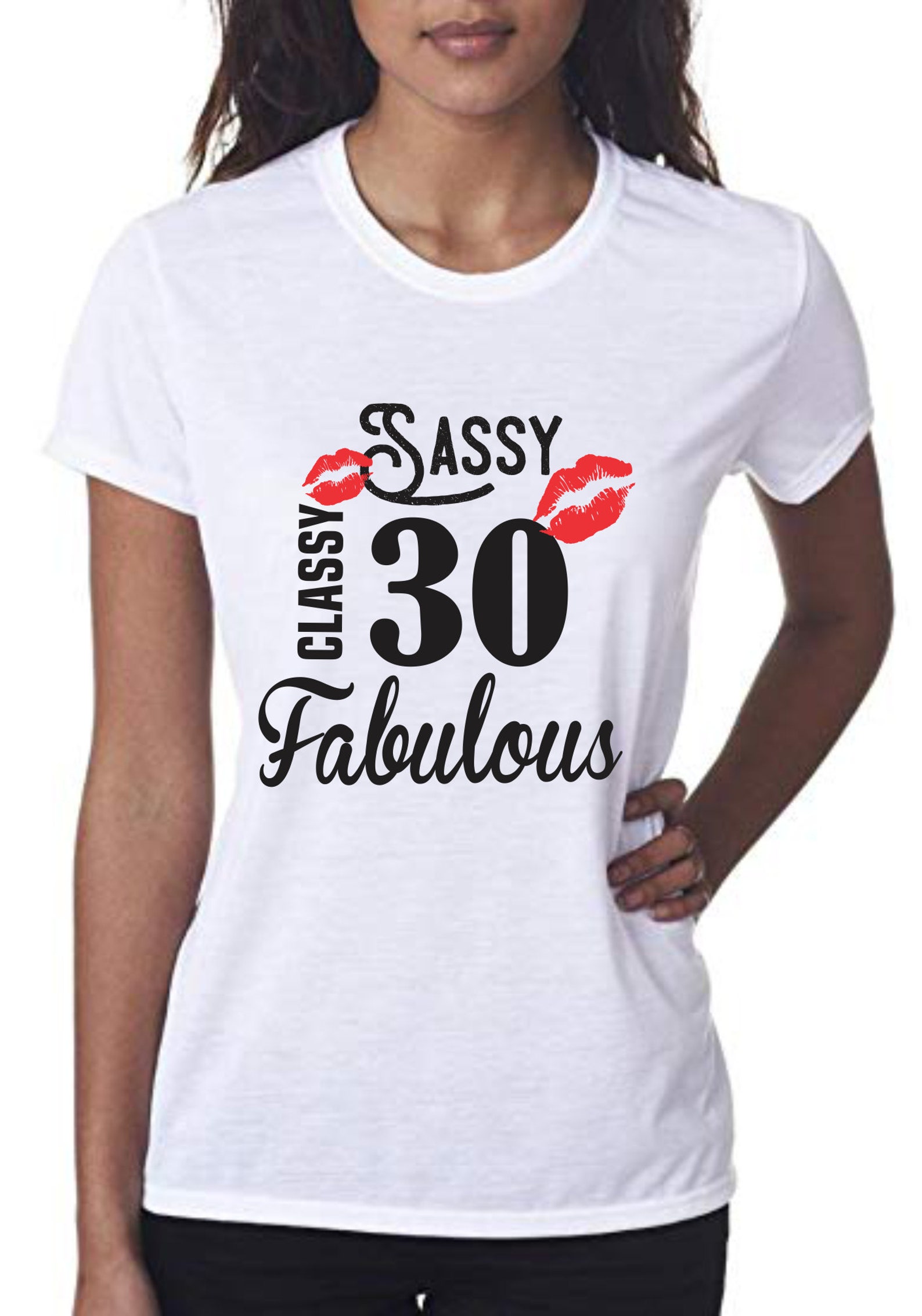 SVG PNG Sassy Classy Fabulous 30 | Etsy