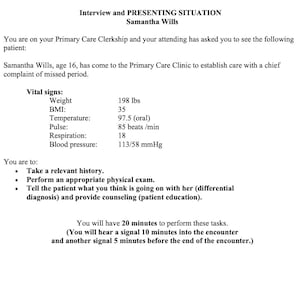 May include: A white document titled "Interview and PRESENTING SITUATION" with the name "Samantha Wills." The document includes vital signs, instructions, and the text "You will have 20 minutes to perform these tasks."