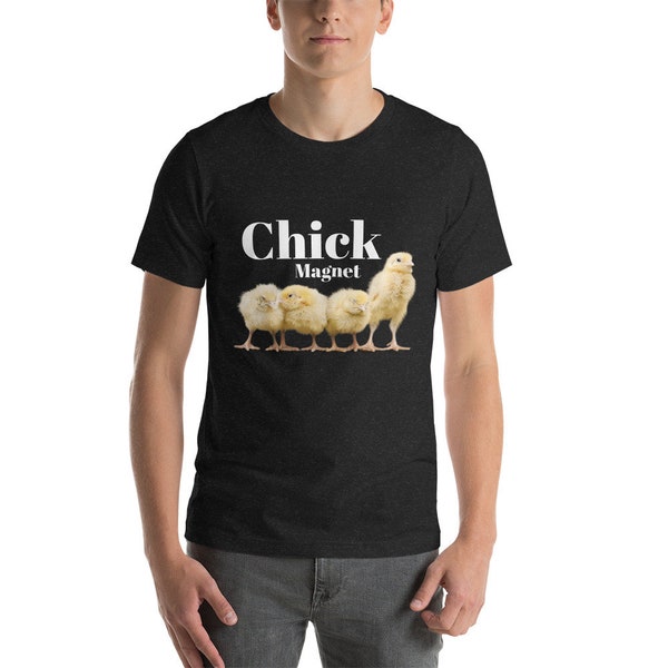 Chick Magnet Unisex T-Shirt
