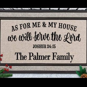 Joshua 24:15/Door mat/Personalized Doormat/Doormat/As for me and my house/Custom Doormat /Last Name Doormat/ Gift /Scripture Doormat/Doormat