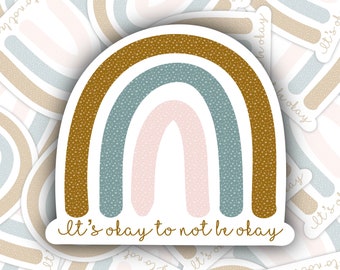 It's Okay To Not Be Okay Sticker | Glossy Vinyl Decal