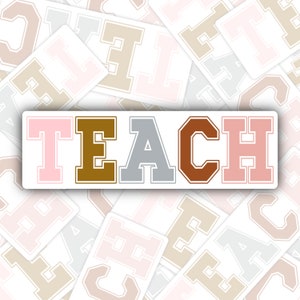 Teach Sticker | Teacher Gift | Teacher Appreciation | Laptop Sticker | Water Bottle Sticker | MarissaDDesigns