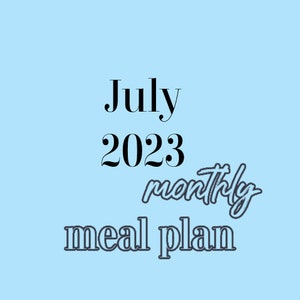 July 2023 Monthly Meal Plan! || An ENTIRE Month Planned FOR YOU!
