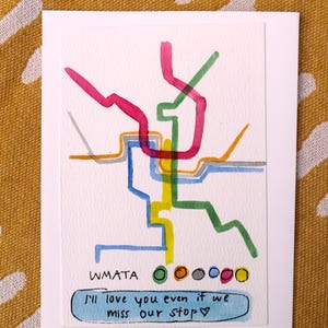 Cartão com mapa do metrô de Washington DC em aquarela original da WMATA para todas as ocasiões, aniversário, data comemorativa, "Eu ainda te amarei mesmo se perdermos a parada"