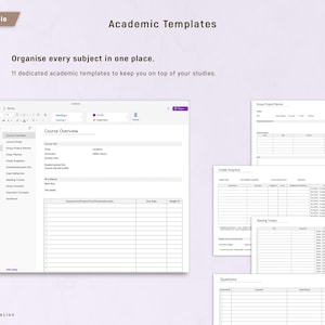 May include: A digital academic template with the text "Academic Templates" and "Organise every subject in one place." The template includes sections for course overview, group project planner, and grade snapshot. The template is designed to help students stay organized.