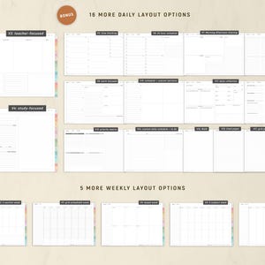 May include: A digital planner with various layout options, including teacher-focused, study-focused, and weekly layouts. The image displays a variety of templates for daily and weekly planning, with the text "BONUS" and "16 MORE DAILY LAYOUT OPTIONS".