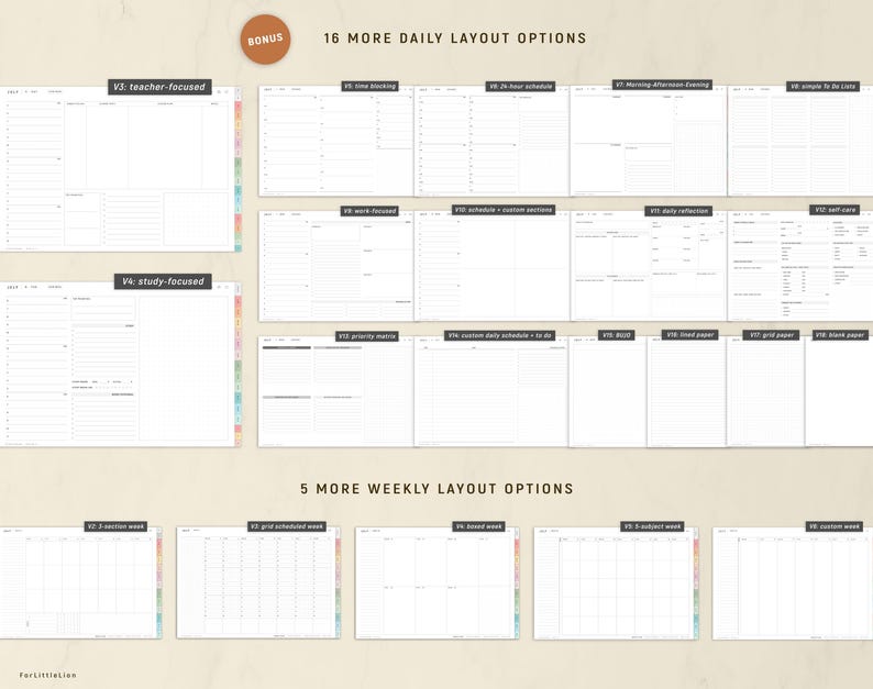 May include: A digital planner with various layout options, including teacher-focused, study-focused, and weekly layouts. The image displays a variety of templates for daily and weekly planning, with the text "BONUS" and "16 MORE DAILY LAYOUT OPTIONS".
