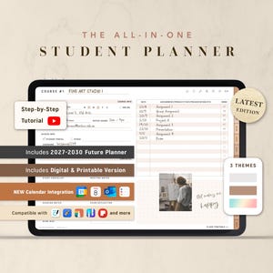 May include: A digital student planner displayed on a tablet, featuring a course schedule, assignment tracker, and calendar integration. The planner includes a tutorial, future planner, and digital/printable versions. The text reads "The All-In-One Student Planner."