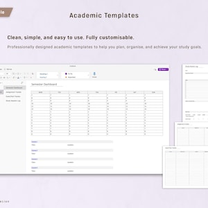 May include: A digital academic template with the text "Academic Templates". The template includes a semester dashboard, assignment tracker, and study session log. The text "Clean, simple, and easy to use. Fully customisable" is also visible.