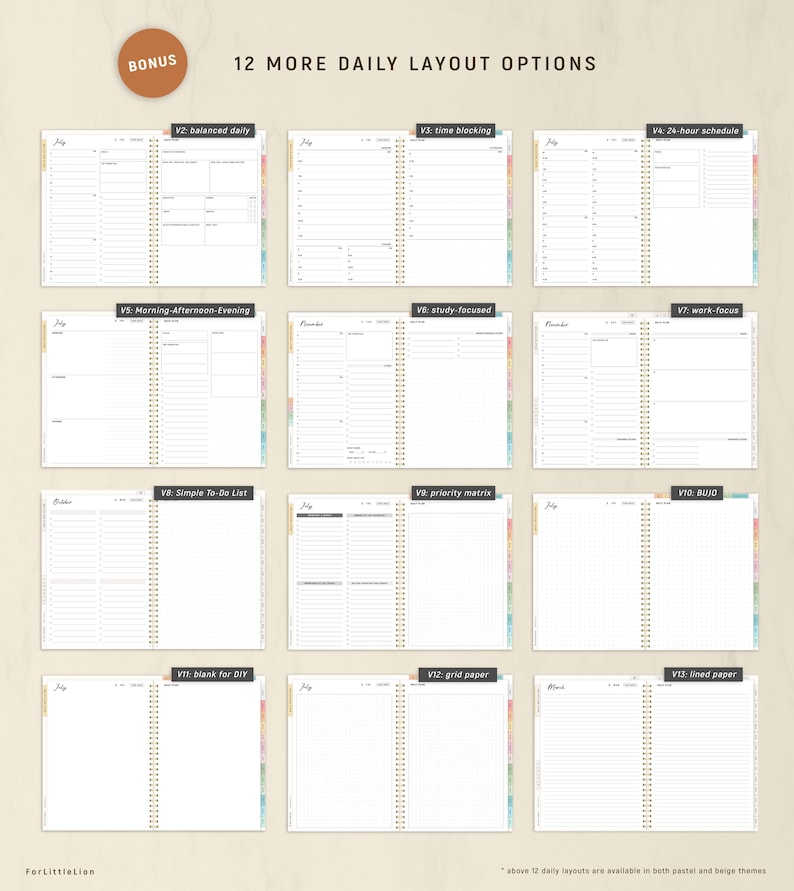 May include: A planner with 12 daily layout options, including balanced daily, time blocking, and a 24-hour schedule. Other options include morning-afternoon-evening, study-focused, work-focus, simple to-do list, priority matrix, and more. The layouts are available in pastel and beige themes.