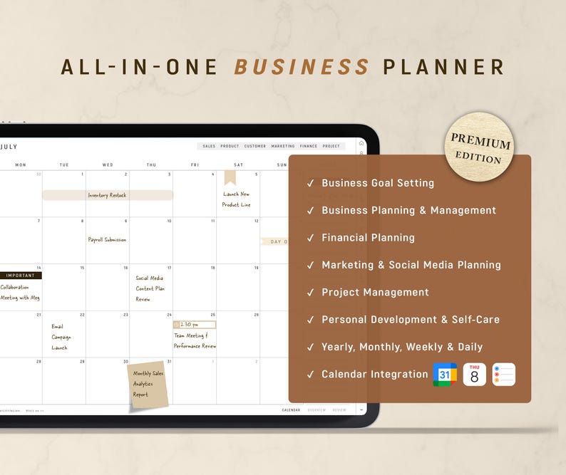 May include: A digital business planner with the text "ALL-IN-ONE BUSINESS PLANNER" at the top. The planner includes a calendar for July, with a brown sidebar listing features like business goal setting and financial planning. A "PREMIUM EDITION" label is also visible.