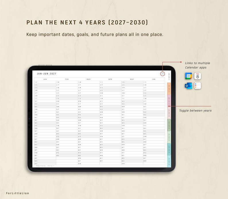 May include: A black tablet displays a yearly planner for 2027-2030, with monthly and daily sections. The text reads "PLAN THE NEXT 4 YEARS." Features include links to calendar apps and a toggle for year selection. The background is a light beige.