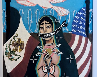 Ciudad Juárez Acrylic Painting: Virgen de Guadalupe Mexican Folk Art, Border Art "El Miedo," Original Framed, Ready to Hang