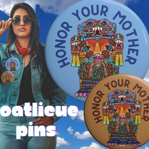 Coatlicue Goddess Pins, Aztlan Aztec Dance Mexica Buttons, Chicana Chicano Brown Mexican Pride, Honor Your Prehispanic Serpent Mother