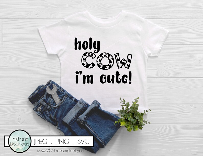 Download Holy Cow SVG for Commercial Use and Instant Download Baby ...
