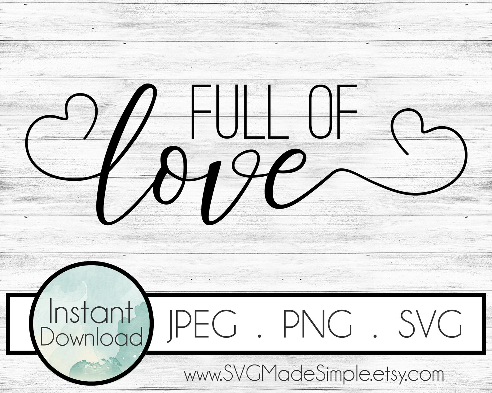 Download Full of Love SVG for Commercial Use and Instant Download Baby | Etsy