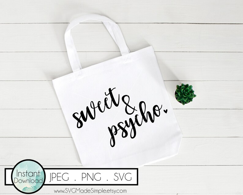 Download Sweet and Psycho SVG for Commercial Use Sarcastic SVG cut ...