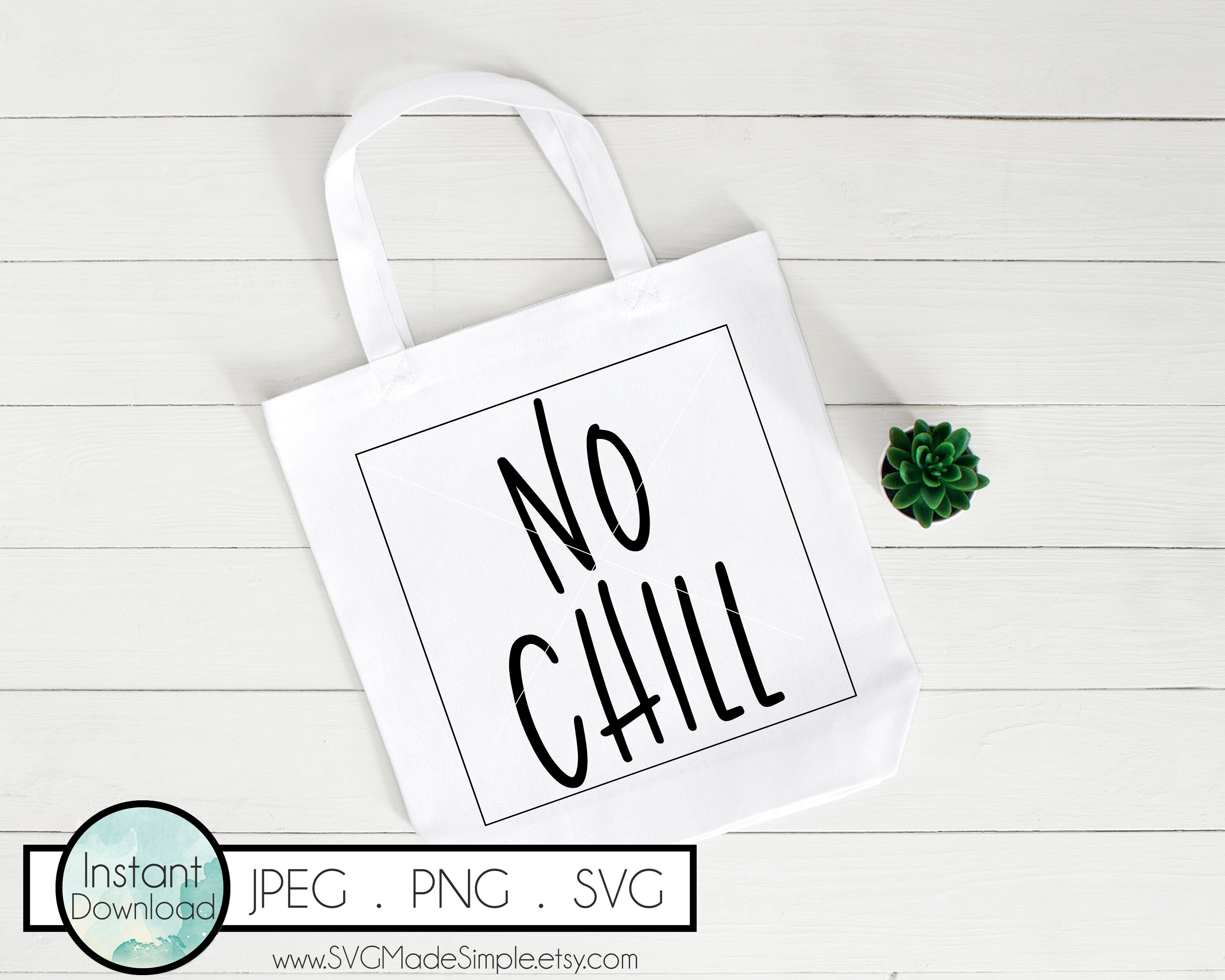 No Chill SVG for Commercial Use and Instant Downloadbaby SVG - Etsy